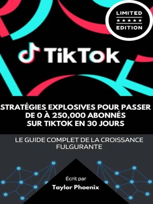 cover image of Stratégies Explosives pour Passer de 0 à 250 000 Abonnés sur TikTok en 30 Jours
